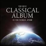 The Best Classical Album in the World... Ever!
