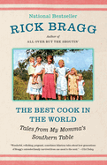 The Best Cook in the World: Tales from My Momma's Southern Table