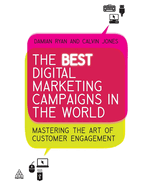 The Best Digital Marketing Campaigns in the World: Mastering The Art of Customer Engagement