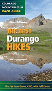 The Best Durango and Silverton Hikes: Colorado Mountain Club Pack Guide