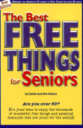 The Best Free Things for Seniors - Kalian, Linda, and Kalian, Bob