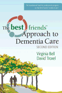 The Best Friends Approach to Dementia Care