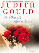 The Best Is Yet to Come - Gould, Judith