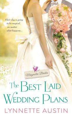 The Best Laid Wedding Plans: A Charming Southern Romance of Second Chances - Austin, Lynnette