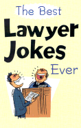 The Best Lawyer Jokes Ever - Tripmacher, Beth