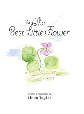 The Best Little Flower - 