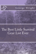 The Best Little Survival Gear List Ever