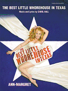 The Best Little Whorehouse in Texas (with Ann-Margret) (Vocal Selections): Piano/Vocal/Chords - Hall, Carol, Professor, PhD, RGN (Composer)