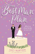 The Best Man Plan: A 'sweet and hot friends-to-lovers story' set in a gorgeous vineyard!