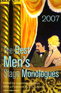 The Best Men's Stage Monologues of 2007 - Harbison, Lawrence (Editor), and Lepidus, D L (Foreword by)