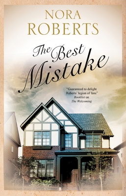 The Best Mistake - Roberts, Nora