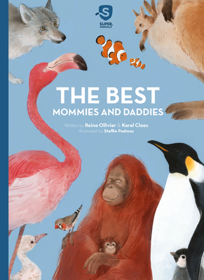 The Best Mommies and Daddies - Ollivier, Reina, and Claes, Karel