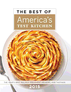The Best of America's Test Kitchen: The Year's Best Recipes, Equipment Reviews, and Tastings