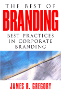 The Best of Branding: Best Practices in Corporate Branding