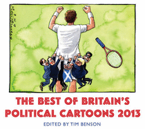 The Best of Britain's Political Cartoons 2013