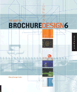 The Best of Brochure Design 6 - Cullen, Cheryl Dangel, and Dangel Cullen, Cheryl