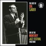 The Best of Cal Tjader: Live at the Monterey Jazz Festival 1958-1980 - Cal Tjader