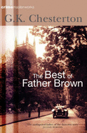 The Best of Father Brown - Chesterton, G. K.