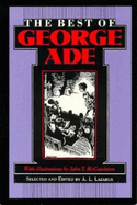 The Best of George Ade