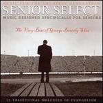 The Best of George Beverly Shea: Senior Select