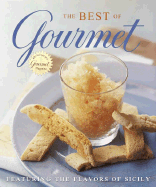 The Best of Gourmet: Featuring the Flavors of Sicily - Gourmet, and Gourmet Magazine (Editor)
