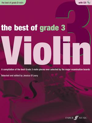 The Best of Grade 3 Violin - O'Leary, Jessica (Editor)