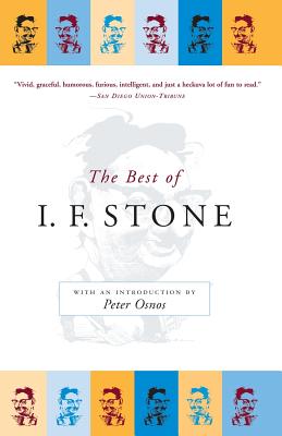 The Best of I.F. Stone - Stone, I F