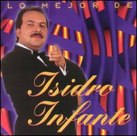 The Best of Isidro Infante - Isidro Infante