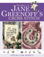 The Best of Jane Greenoff S Cross Stitch