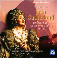 The Best of Joan Sutherland: Live from the Sydney Opera House, Vol. 1 - Clifford Grant (vocals); Cynthia Johnston (vocals); Graeme Ewer (vocals); Gregory Yurisich (vocals);...