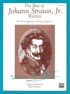 The Best of Johann Strauss, Jr. Waltzes (for String Quartet or String Orchestra): 2nd Violin