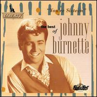 The Best of Johnny Burnette: You're Sixteen - Johnny Burnette