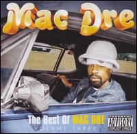 The Best of Mac Dre, Vol. 3 - Mac Dre