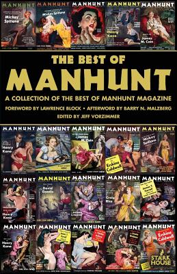 The Best of Manhunt - Vorzimmer, Jeff (Editor), and Block, Lawrence (Foreword by), and Malzberg, Barry N (Afterword by)