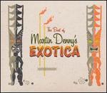 The Best of Martin Denny's Exotica