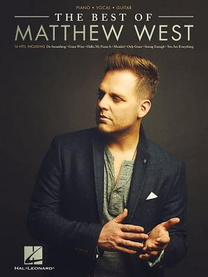 The Best of Matthew West - West, Matthew