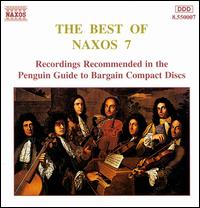 The Best of Naxos, Vol. 7 - Capella Istropolitana; Concentus Hungaricus; Hideo Nishizaki (violin); Jenö Jandó (piano); Ludovit Kanta (cello);...
