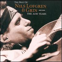 The Best of Nils Lofgren & Grin: The A&M Years - Nils Lofgren