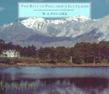 The Best of Poucher's Scotland N-E: One Hundred Pictures of the Scottish Landscape