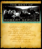 The Best of Robert Service: Illustrated Edition