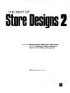 The Best of Store Designs 2: From the National Retail Merchants Association and the Institute of Store Planners' Store Interior Design Competition
