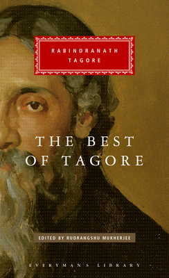 The Best of Tagore: Edited and Introduced by Rudrangshu Mukherjee - Tagore, Rabindranath, and Mukherjee, Rudrangshu (Introduction by)