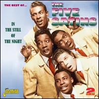 The Best of? The Five Satins: In the Still of the Night - The Five Satins