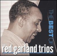 The Best of the Red Garland Trios - Red Garland Trios