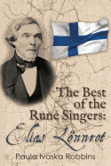 The Best of the Rune Singers: Elias Lonnrot