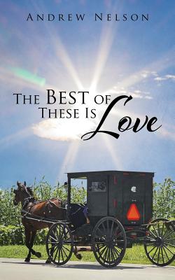 The Best of These Is Love - Nelson, Andrew