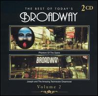 The Best of Today's Broadway, Vol. 2: Phantom of the Opera, Joseph and The Amazing Technico - Various Artists