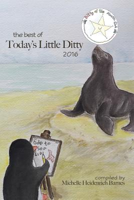 The Best of Today's Little Ditty: 2016 - Barnes, Michelle Heidenrich