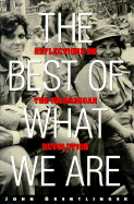 The Best of What We Are: Reflections on the Nicaraguan Revolution