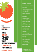 The Best Plays from the Strawberry One-Act Festival: Volume Three